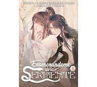 ENAMORÁNDOME DE LA SERPIENTE 1: Una historia de tres vidas (Enamorándome de la serpiente: Una historia de tres vidas)