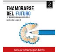 Enamorarse Del Futuro