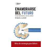 Enamorarse del futuro (Plataforma Actual)