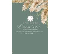 Enamórate de Escribir Otra Vez: Cuaderno para Ordenar tu Mente, Liberar tu Energía y Vivir en Armonía | El Poder del Orden