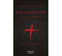 Encadenados: Diarios de mártires en la China de Mao: 123 (Arcaduz)