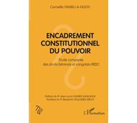 Encadrement constitutionnel du pouvoir: Étude comparée des droits béninois et congolais (RDC) (Notes de Cours)