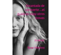 Encantada de conocerte…el gusto es mío y otros breves: 2º edición