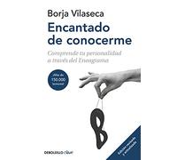 Encantado de conocerme: Comprende tu personalidad a través del Eneagrama (Best Seller | No Ficción)