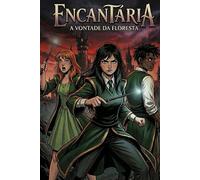 Encantária: A Vontade da Floresta