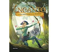 Encanto. Las guardianas de los sueños: Encanto 2 (Tea Stilton)
