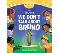 Disney – Encanto: We Don't Talk About Bruno (Disney Lyrical Tales)