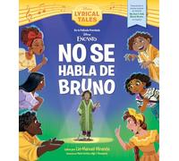 Encanto: We Don't Talk About Bruno (Spanish Version): No se habla de Bruno/ We Don't Talk About Bruno (Disney Lyrical Tales)