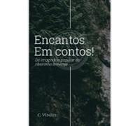 Encantos Em Contos Do Ribeirinho Brevense (ebook)