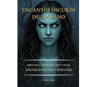 Encantos Oscuros del Océano: Sirenas Hermosas y Siniestras