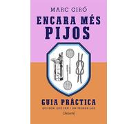 Encara més PIJOS: Qui són, què fan i on trobar-los: 129 (Univers)