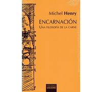 Encarnacion. una filosofia De La Carne: 49 (Hermeneia)