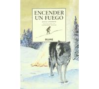 Encender un fuego (NARRATIVA)