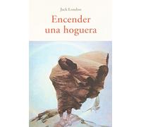 Encender Una Hoguera