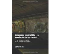 Encerrado en mi altillo... La Revolución de las cloacas y otros sueños...