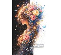Enchanted Bloom: A Self-Love Journal: Guided Pages for Gratitude, Affirmations, Priority Tasks, To-Do Lists, and Personal Reflections