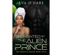 Enchanted by the Alien Prince (The Brides of Rakesh)