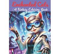Enchanted cats: a fantasy coloring book (Enchanted Cats Series)