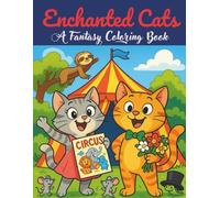 Enchanted cats: a fantasy coloring book (Enchanted Cats Series)