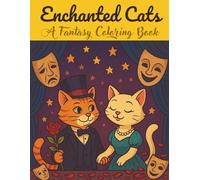Enchanted cats: a fantasy coloring book (Enchanted Cats Series)