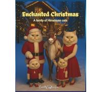 Enchanted Christmas: A family of Himalayan cats
