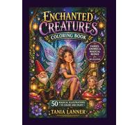 ENCHANTED CREATURES: Coloring Book