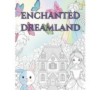 Enchanted Dreamland: Coloring Book (The Coloring Adventures)