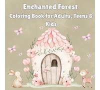 Enchanted Forest Coloring Book for Adults, Teens & Kids: 50+ Bold & Whimsical Forest Designs for Stress Relief and Anxiety - Mindful Coloring for All Skill Levels | Single-Sided Pages