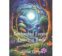 Enchanted Forest Coloring Book - Forest Scenes (Enchanted Forest Coloring Books)