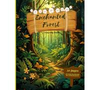 Enchanted Forest Colouring Book: 30 Colouring Pages of Wandering Through the Enchanted Forest/ Size 8.5”x11”