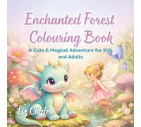 Enchanted Forest Colouring Book: A Cute Magical Adventure for Kids and Adults