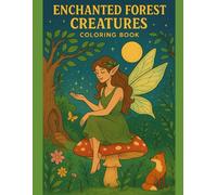 Enchanted Forest Creatures Coloring Book