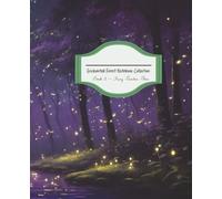Enchanted Forest Notebook Collection Book 3 - Fairy Garden Glow: A Magical Cottagecore & Mushroom Aesthetic Journal for Writing, School, or Creative Notes