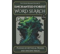 Enchanted Forest Word Search - Puzzles of Mythical Woods and Ancient Magic: Easy-to-Read Mythical Forest Word find | A Relaxing Journey into Ancient ... Leisure (The Veiled Realms Puzzle Series)