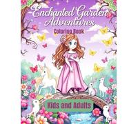 Enchanted Garden Adventure: Coloring book