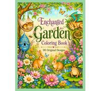 Enchanted Garden Coloring Book: A Whimsical Fantasy of Fairies, Gnomes, Angels, Flowers, Witchy Magic