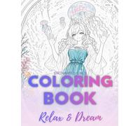 Enchanted Girls: A Whimsical Fantasy Coloring Book (Enchanted Girls Coloring Book)