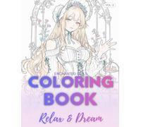 Enchanted Girls: A Whimsical Fantasy Coloring Book (Enchanted Girls Coloring Book)