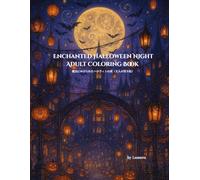 Enchanted Halloween Night - Adult Coloring Book: 魔法にかけられたハロウィンの夜（大人の塗り絵）