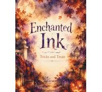 Enchanted Ink: Tricks and Treats