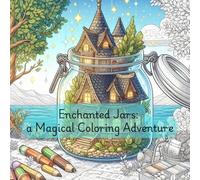 Enchanted Jars: A magical village coloring book