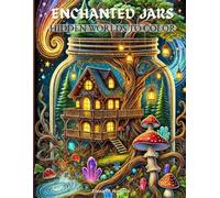 Enchanted Jars: Hidden Worlds to Color