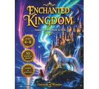 Enchanted Kingdom: Fantasy Coloring Book (Universe of Wonder)