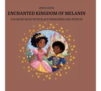 Enchanted Kingdom of Melanin: Coloring Book with Black Princesses and Princes