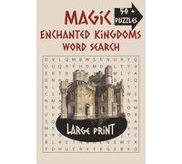 Enchanted Kingdoms Word Search: Puzzle Book with Easy to Read Large Print about Magic, Enchanted Kingdoms, The Mystical Night and More | 6x9 inches, ... - Gift for Vacations, Holidays and Free Times