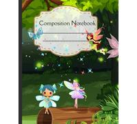 Enchanted Magical Forest Fairy Composition Notebook | 120-Pages