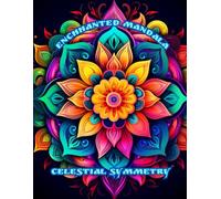Enchanted Mandala: Celestial Symmetry (Magic stress relief)