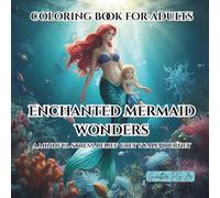 Enchanted Mermaid Wonders: A Mindful Stress Relief Grey Scale Journey