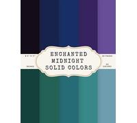 Enchanted Midnight Solid Colors Scrapbook Paper - 50 Pages, 25 Double-Sided Colors - 8.5 x 11 in Pad: Dark Solid Colors in Blue, Plum, Gray, Forest, Teal for Journals, Collage, Cards, Crafts