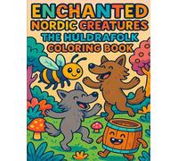Enchanted Nordic Creatures: The Huldrafolk Coloring Book: A Magical Journey into Scandinavian Folklore for All Ages